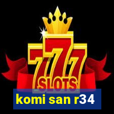 komi san r34